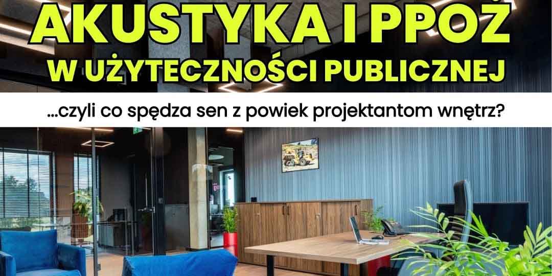 AKUSTYKA i p/POŻ w lokalach użyteczności publicznej